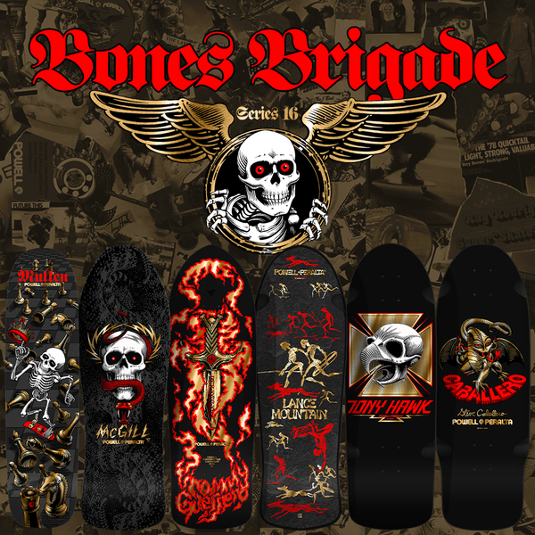 Bones Brigade Series 16 from Powell Peralta