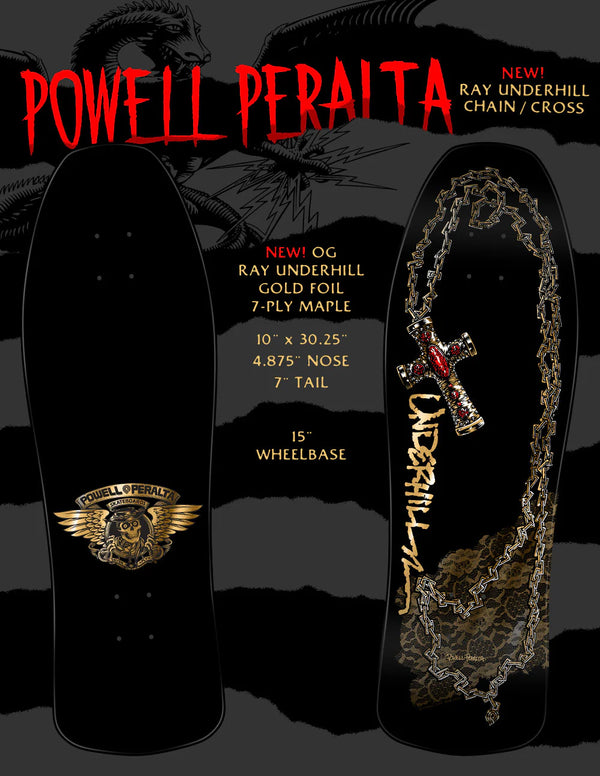 POWELL PERALTA RAY UNDERHILL CHAIN CROSS FOIL DECK (PRE ORDER)