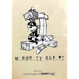 A beige printed poster or cover featuring a black line drawing of a cartoon character sitting on a wooden structure, with the text 'M_NOR_TY_REP_RI' and 'Presented by Clyde Singleton & Skateboard Mac' below.