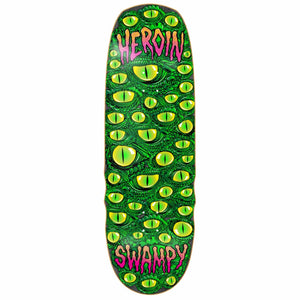 HEROIN SKATEBOARDS SWAMPY EYES DECK 10.0