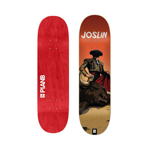 Skateboard deck with a bullfighter design  Plan B and 'Joslin' branding on a red background.